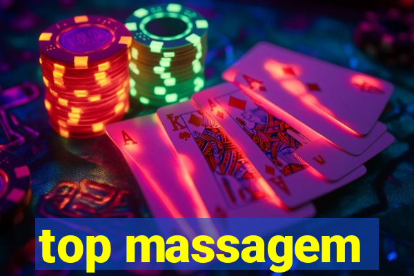 top massagem